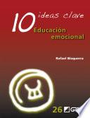 10 ideas clave. Educación emocional