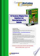 10 TECNICAS MAGICAS PARA IMPULSAR LAS SUSCRIPCIONES A TU BOLETIN