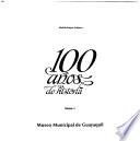100 años de historia