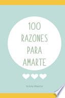 100 Razones para Amarte