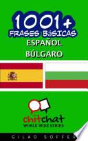 1001+ Frases Básicas Español - Búlgaro