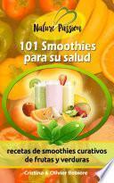 101 Smoothies para su salud
