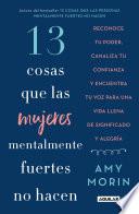 13 Cosas Que Las Mujeres Mentalmente Fuertes No Hacen / 13 Things Mentally Strong Women Don't Do