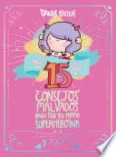 15 Consejos para Ser una Súper Girl / 15 Recommendations for Being a Super Girl
