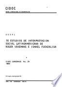 16 [i.e., Diecieseis] estudios de interpretación social latinoamericana