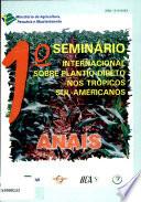 1o Seminario Internacional Sobre Plantio Direto nos Tropicos Sul-Americanos