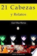21 Cabezas y Relatos