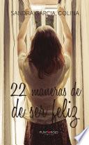 22 maneras de ser feliz