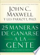 25 maneras de ganarse a la gente