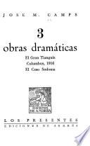 3 [i.e. Tres] obras dramáticas