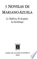 3 novelas de Mariano Azuela