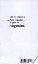 30 Minutos Para Redactar el Plande Negocios