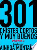 301 Chistes Cortos y Muy Buenos, Volumen 2