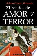 31 Relatos de Amor Y Terror
