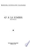 422 [i.e. Cuarenta y dos grados] a la sombra