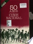 50 años de cine nacional
