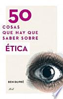 50 cosas que hay que saber sobre Ética