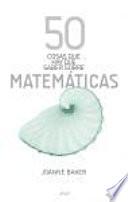 50 cosas que hay que saber sobre las matemáticas