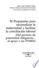 50 propuestas para racionalizar la maternidad y facilitar la conciliación laboral