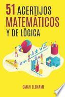 51 Acertijos Matemáticos y de Lógica