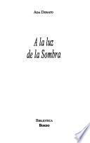 A la luz de la sombra