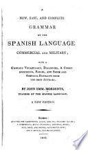 A New, Easy, and Complete Grammar of the Spanish Language, Commercial and Military