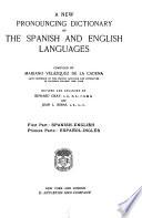A new pronouncing dictionary of the Spanish and English languages: Spanish-English