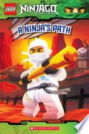 A Ninja's Path (LEGO Ninjago: Reader)