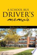 A School Bus Driver's Memoir