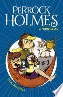 A todo gasss (Serie Perrock Holmes 13)