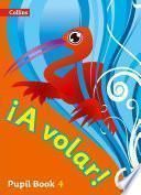 A volar Pupil Book Level 4: Primary Spanish for the Caribbean