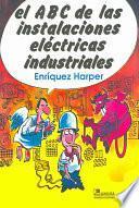 ABC de Las Intalaciones Electricas Industriales