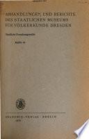 Abhandlungen und Berichte des Staatlichen Museums für Völkerkunde, Dresden