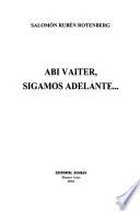 Abi vaiter, sigamos adelante--
