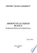 Aborto en la ciudad blanca