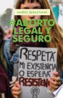 Aborto legal y seguro