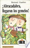 ¡Abracadabra, llegaron los gemelos!