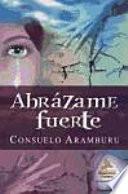 Abrázame fuerte