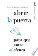 Abrir la puerta para que entre el viento