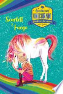 Academia Unicornio 2. Scarlett y Fuego