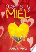 Acero y Miel
