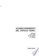 Acondicionamiento del espacio rural. La apertura de la economía y la dependencia externa. Historia y caricatura