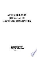 Actas de las ... Jornadas de Archivos Aragoneses