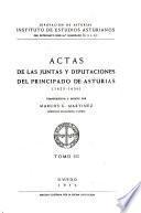 Actas de las Juntas y Diputaciones del Principado de Asturias