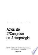 Actas del 2o Congreso de Antropología