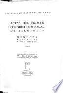 Actas del primer congreso nacional de filosofía. Mendoza, Argentina. Marzo 30-Abril 9, 1949