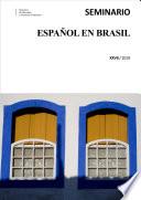 Actas del XXVII seminario español en Brasil. São Paulo, 27 de abril de 2019