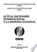 Actual escenario internacional y la defensa nacional