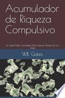 Acumulador de Riqueza Compulsivo