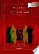 Adiós, primos